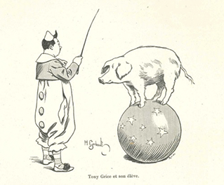 Le Cirque et les forains, Henri Frichet, Tours : Alfred Mame et Fils, éditeurs, 1899.